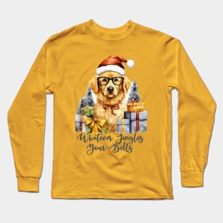 Whatever Jingles Your Bells Long Sleeve T-Shirt